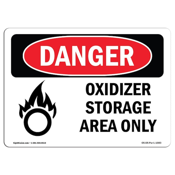 Safety Sign, OSHA Danger, 18" Height, Oxidizer Storage Area Only, Landscape, D-1824-L-1683